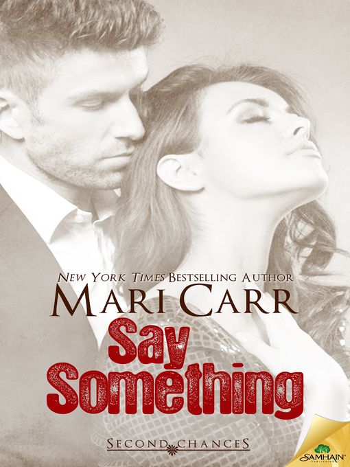 Title details for Say Something by Mari Carr - Available